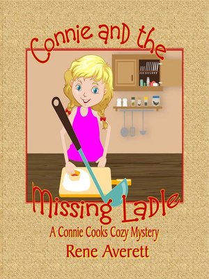 cover image of Connie and the Missing Ladle
